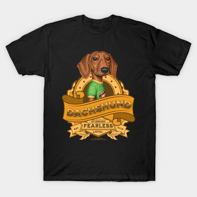 Dachshund-Stubborn, Fearless, Loyal T-Shirt by Danny Gordon Art